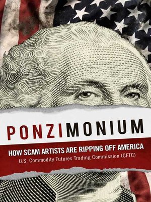 cover image of Ponzimonium: How Scam Artists Are Ripping Off America
